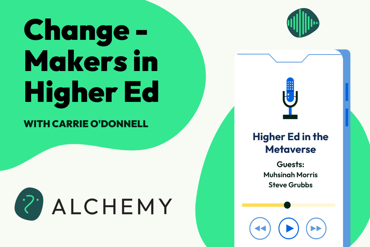 Higher Ed in the Metaverse Alchemy